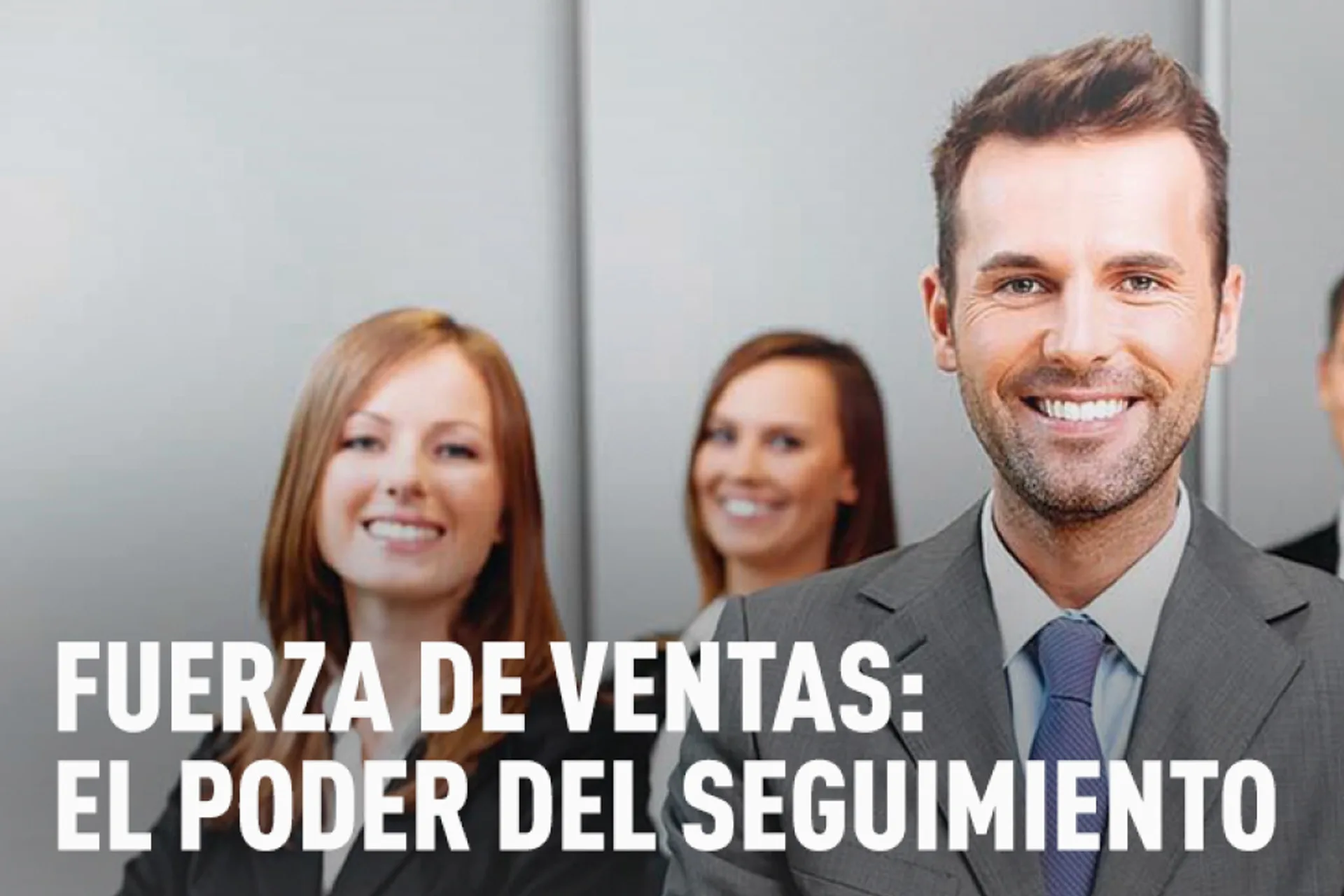 IMPORTANCIA DEL SEGUIMIENTO EN VENTAS