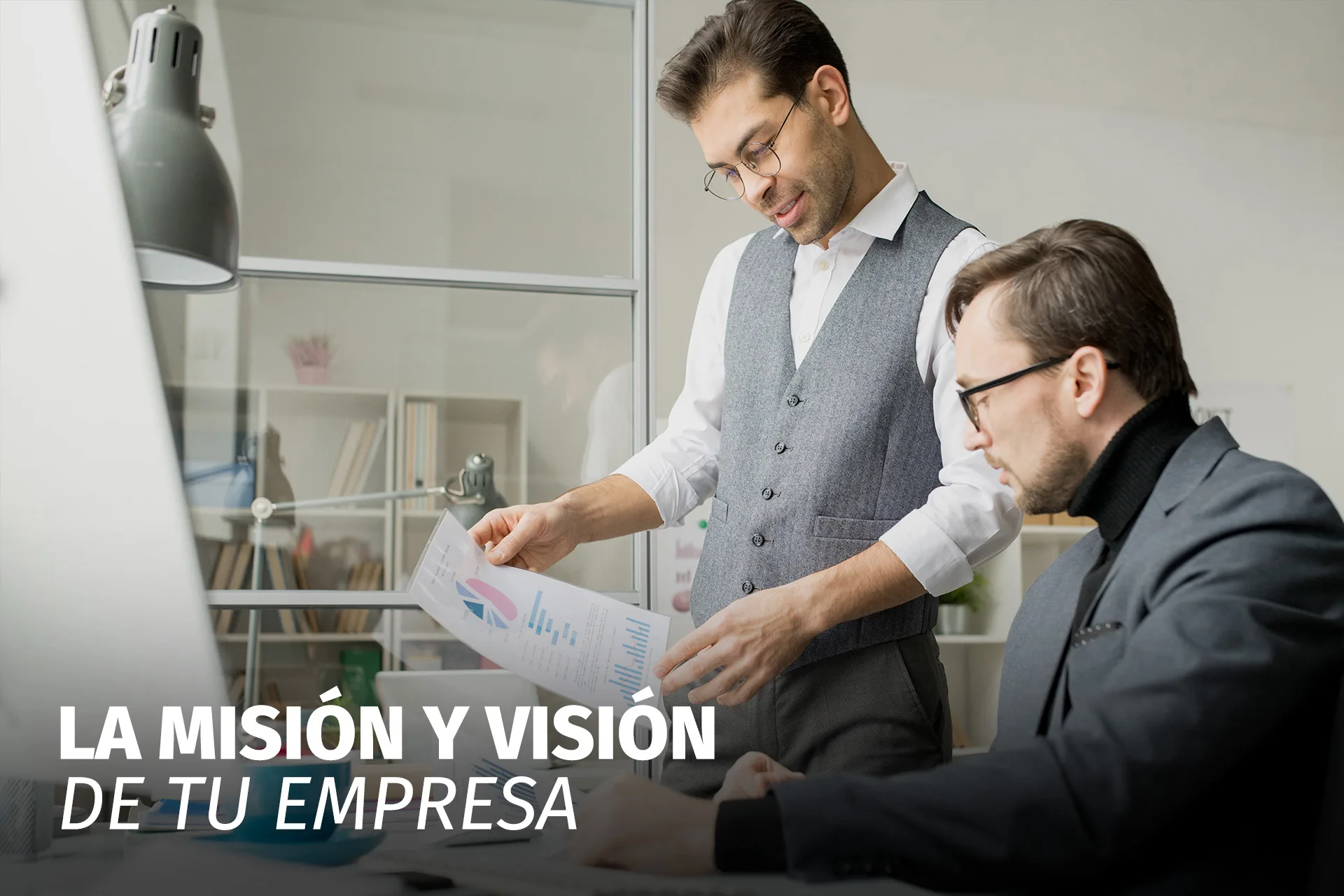 ¿LA MISIÓN Y VISIÓN DE TU EMPRESA NO FUNCIONAN?