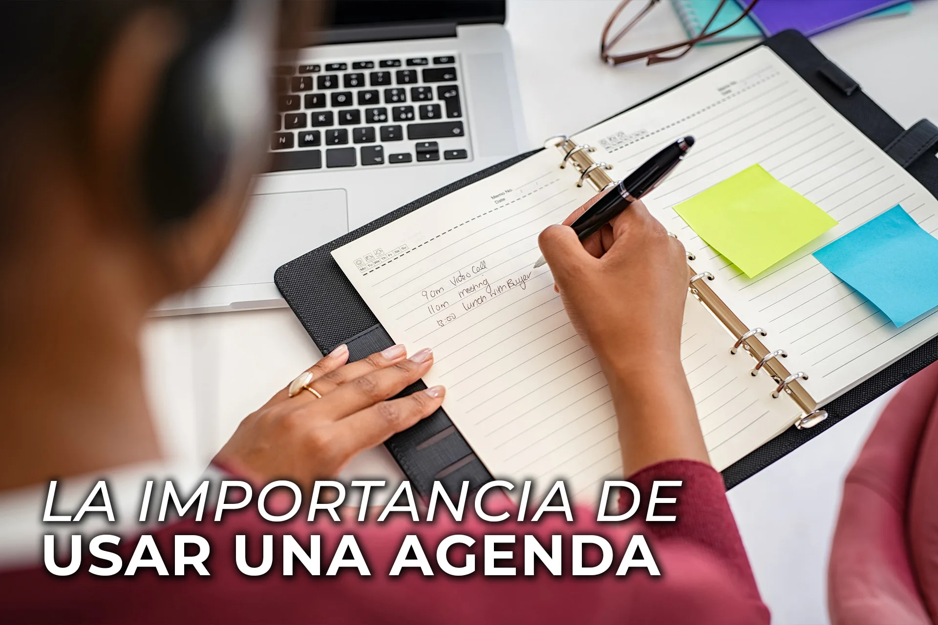 LA IMPORTANCIA DE COMO USAR UNA AGENDA