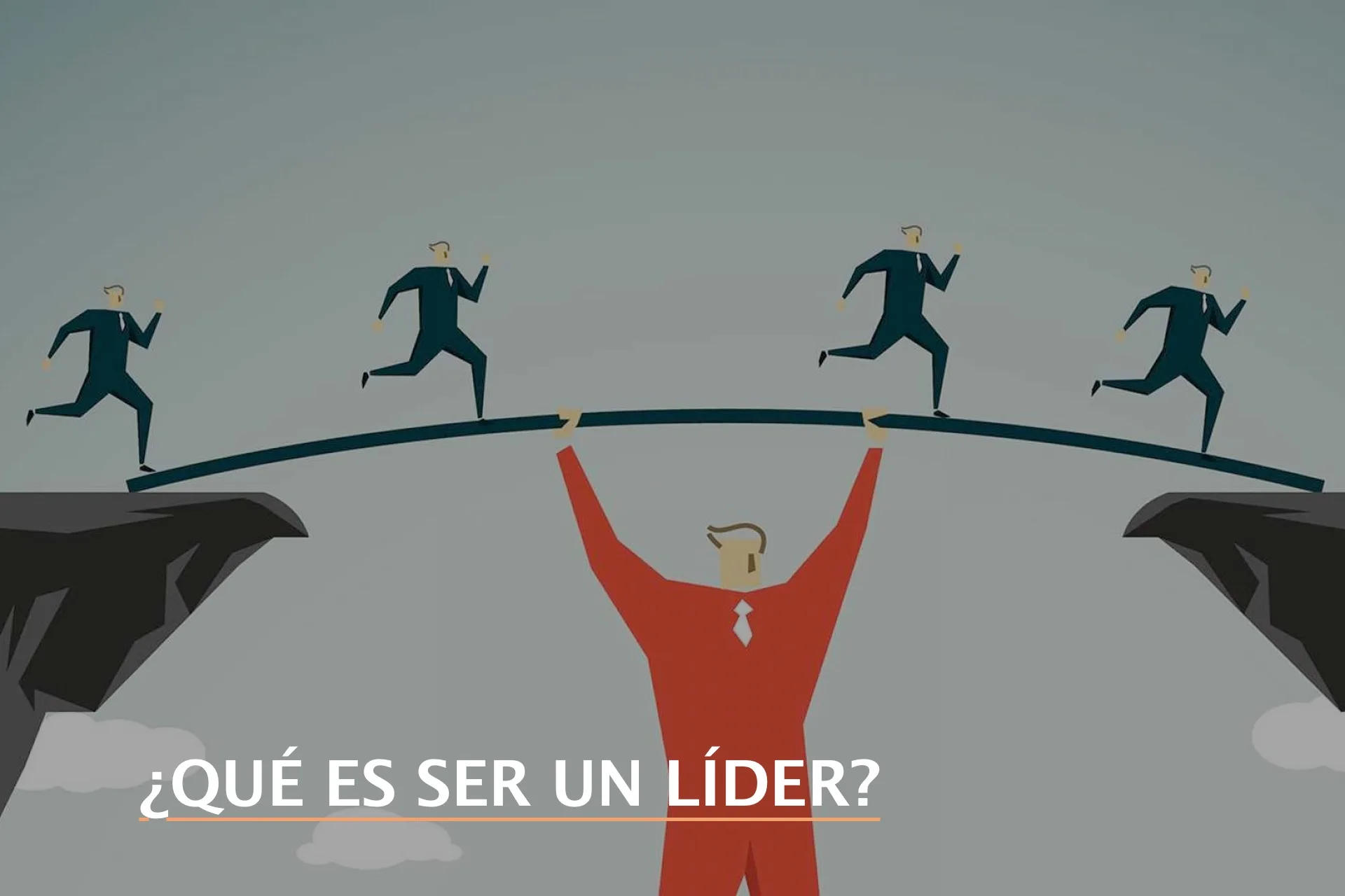 ¿QUÉ ES SER UN LÍDER?